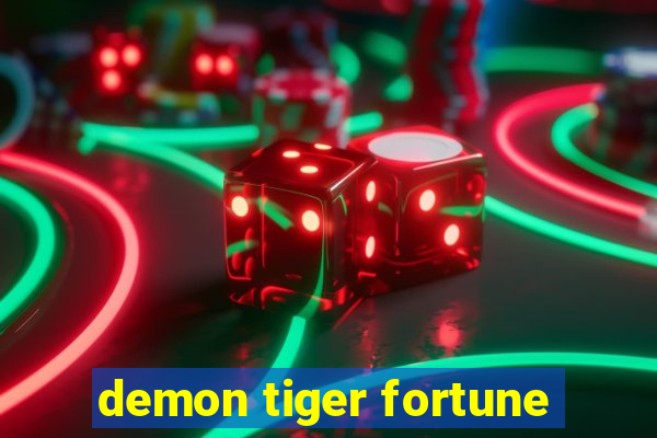 demon tiger fortune